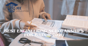 Best Engineering Scholarships for B.Tech 2026: Your Complete Guide to Securing Funding